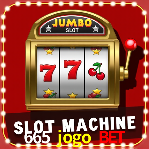665 jogo bet,665jogobet.com